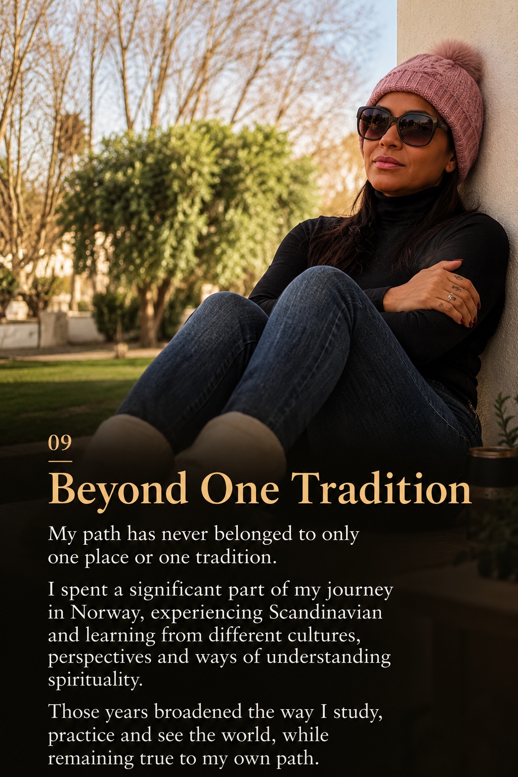 My story, chapter 9: Beyond One Tradition